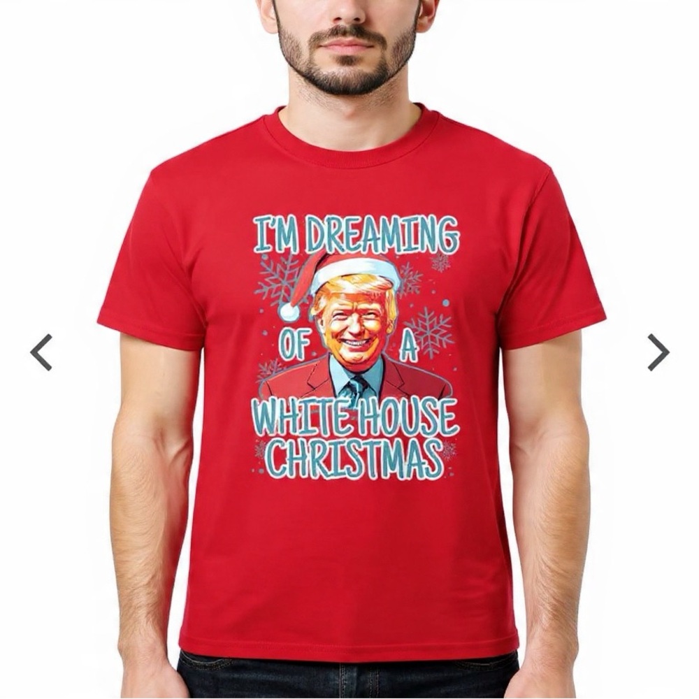 Trump I’m Dreaming of a White House Red Christmas Graphic T-Shirt